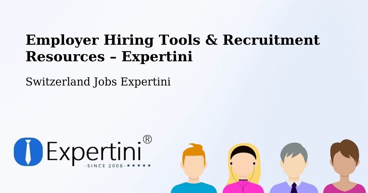 Employer Hiring Tools & Recruitment Resources – Worb - Worb, Switzerland Jobs Expertini