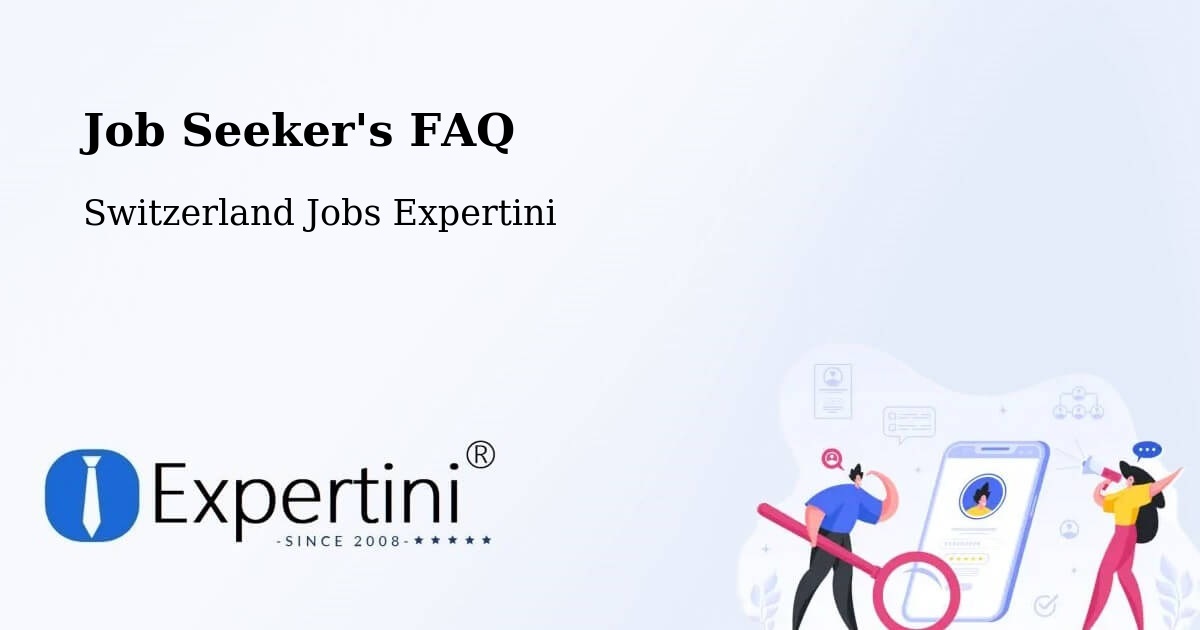 Job Seeker FAQ – Worb - Switzerland Jobs Expertini
