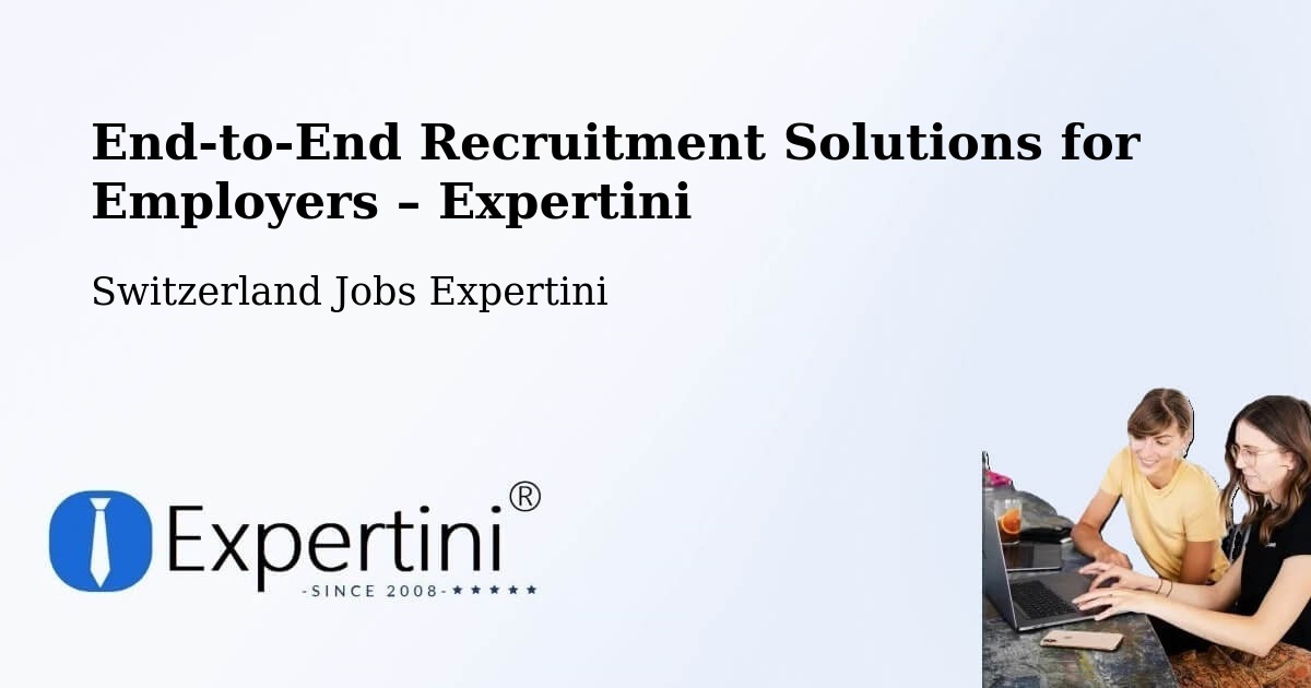 Recruitment Solutions for Employers – Worb - Worb, Switzerland Jobs Expertini