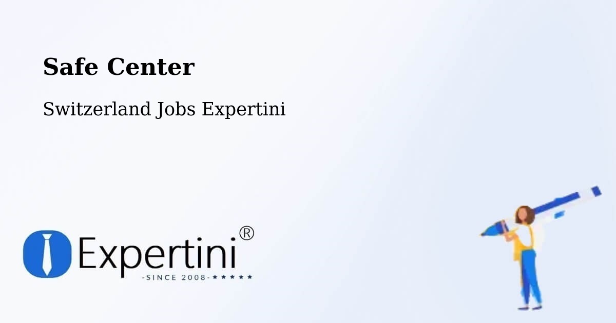 Safety Center – Worb - Switzerland Jobs Expertini